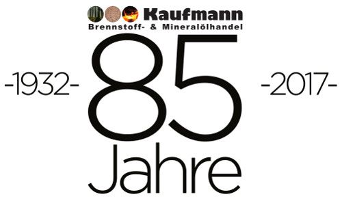 85 Jahre Brennstoff - & Mineralölhandel Kaufmann